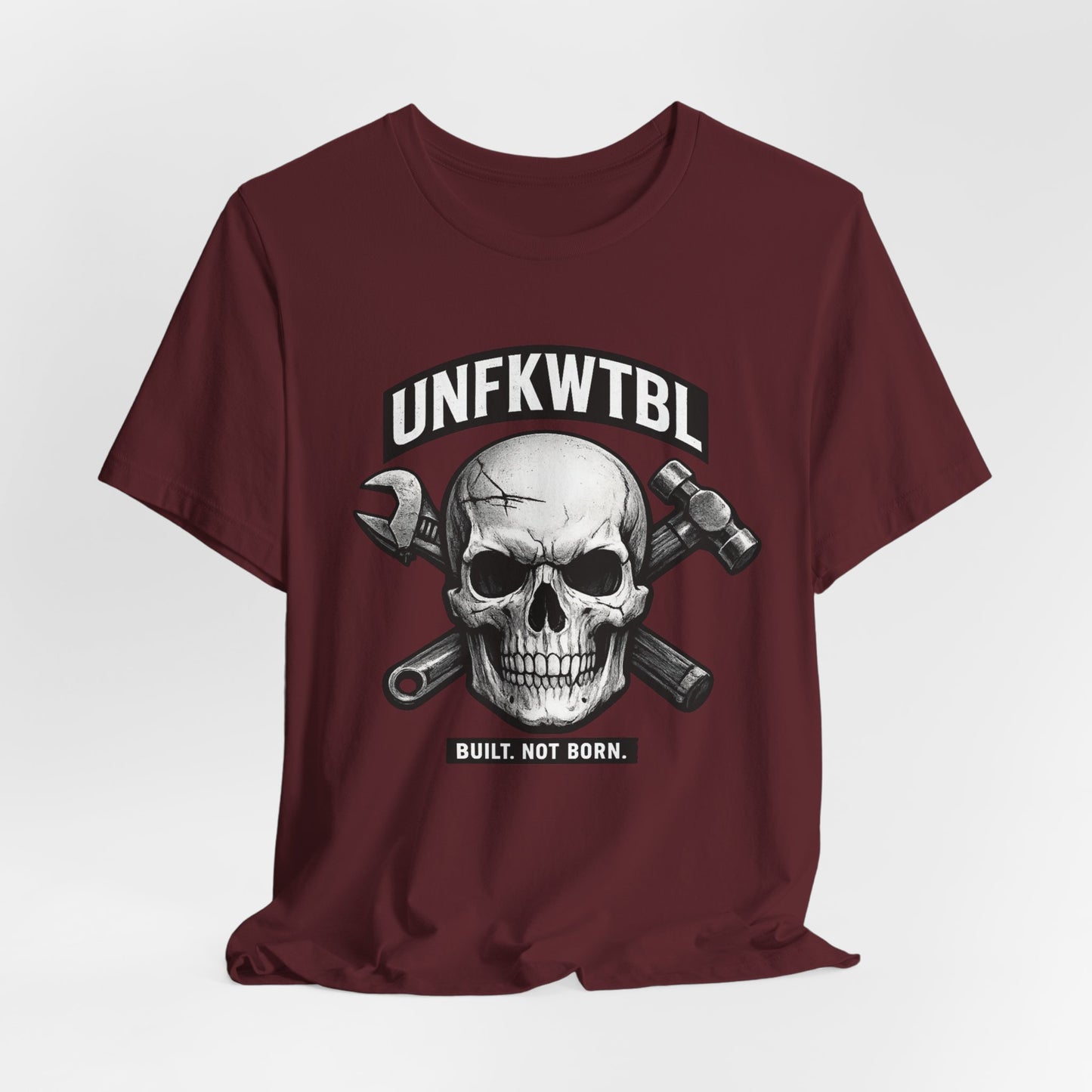 UNFKWTBL Skull Mechanics T-Shirt — "Built, Not Born"