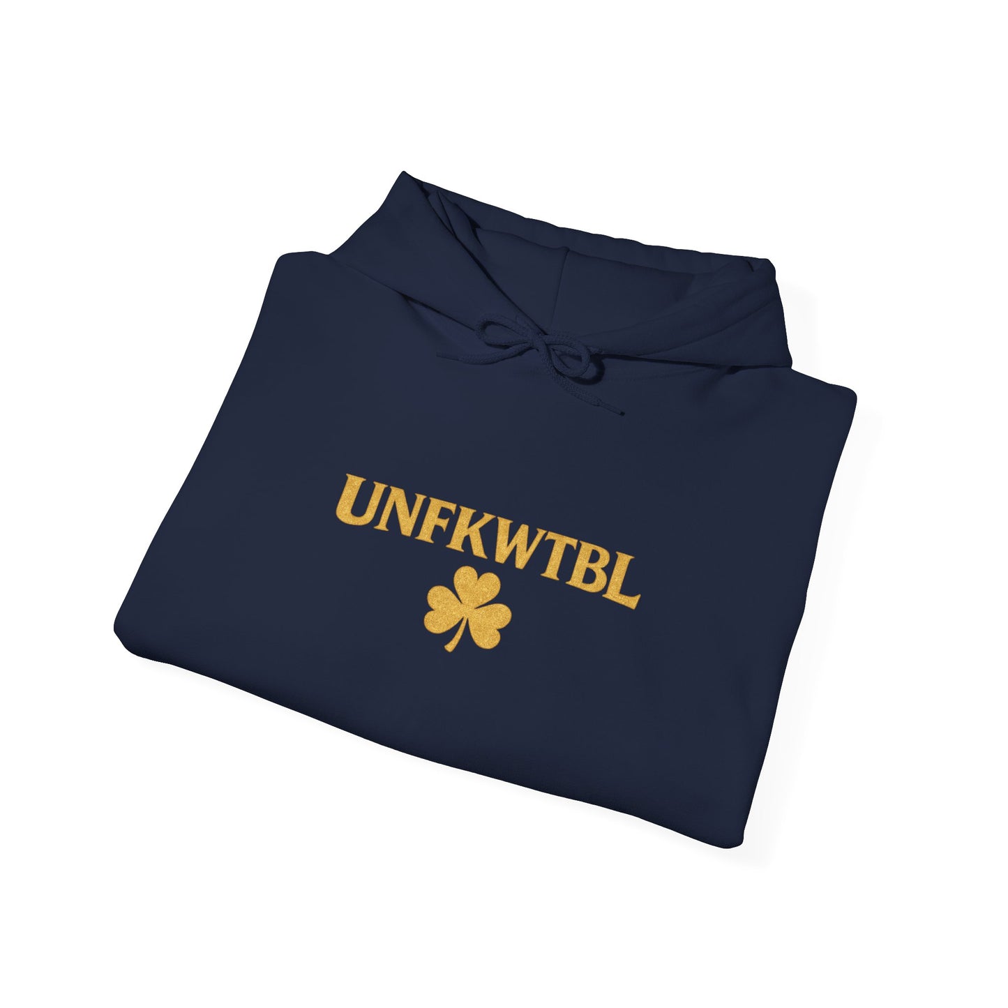 UNFKWTBL Shamrock Hoodie — Gold Clover St. Patrick’s Day Sweatshirt