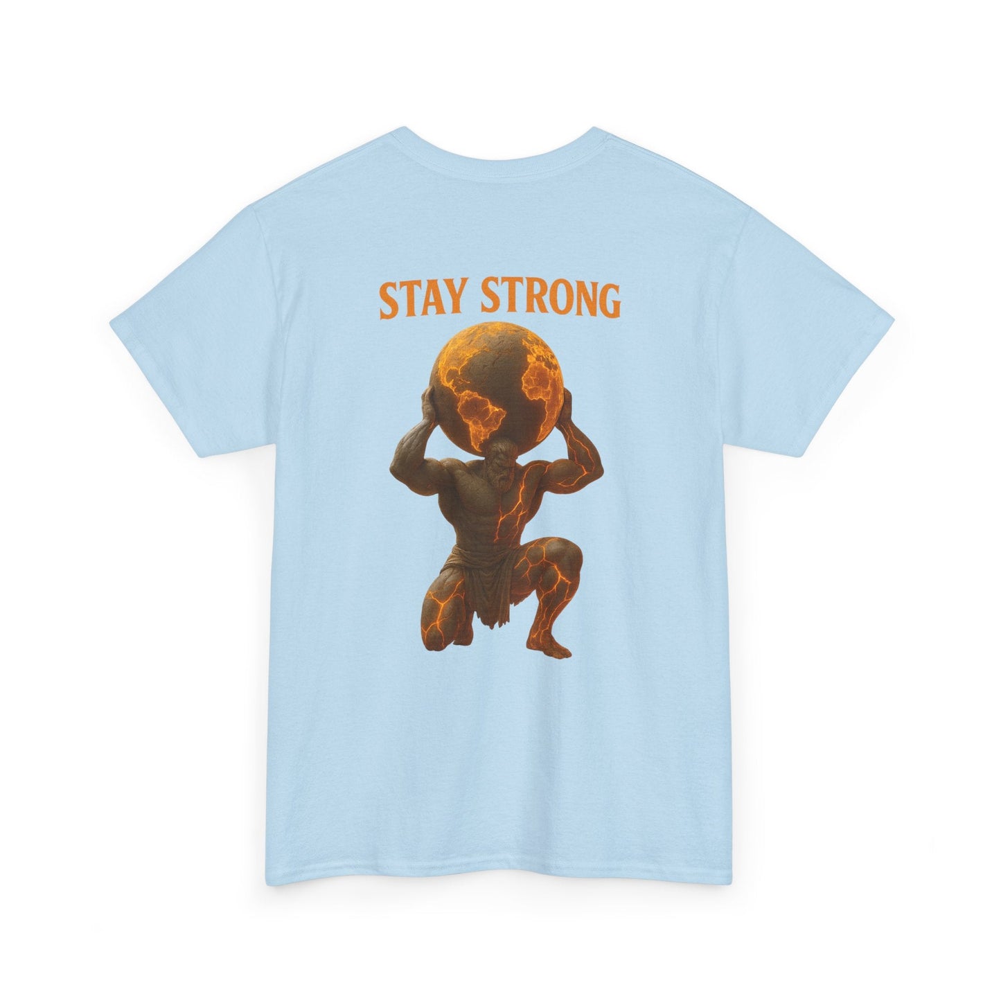 Light blue Atlas Strong Unisex Tee with graphic of Atlas holding the world and "Stay Strong" text on back