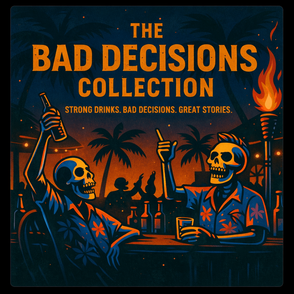 Bad Decisions Collection | Party Graphic T-Shirts & Beach Apparel