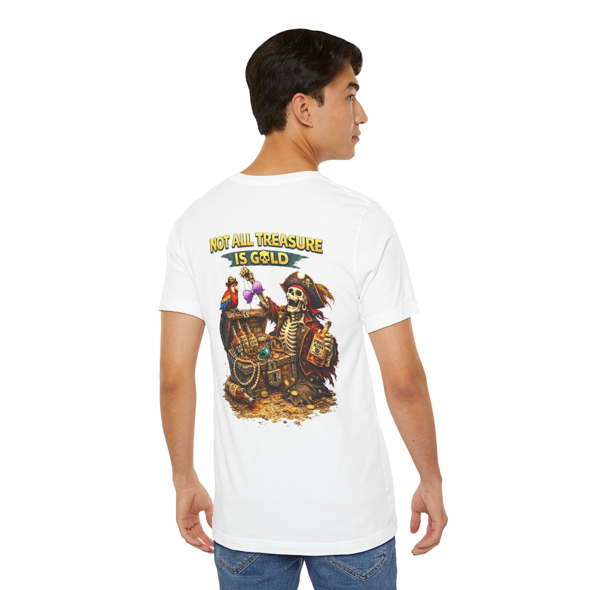 Pirate Skeleton "Not All Treasure Is Gold" T-Shirt