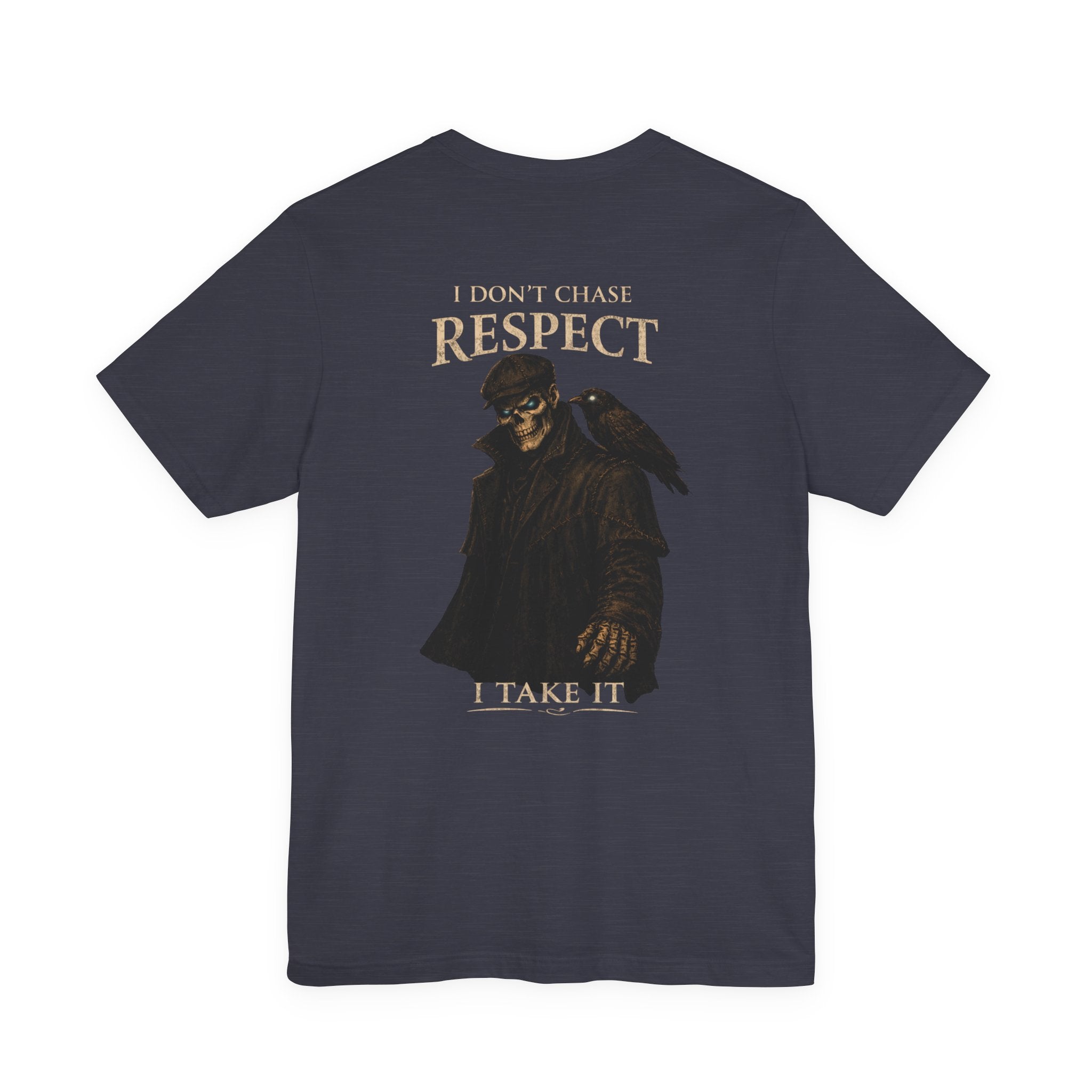 Respect T-Shirt — "I Don't Chase Respect, I Take It" Raven Graphic Tee