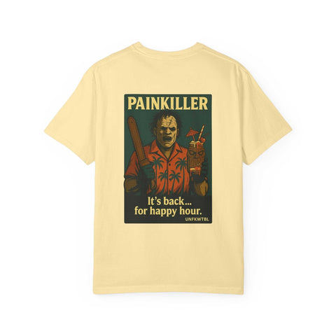 Painkiller It’s back for happy hr. Leatherface comfy tee