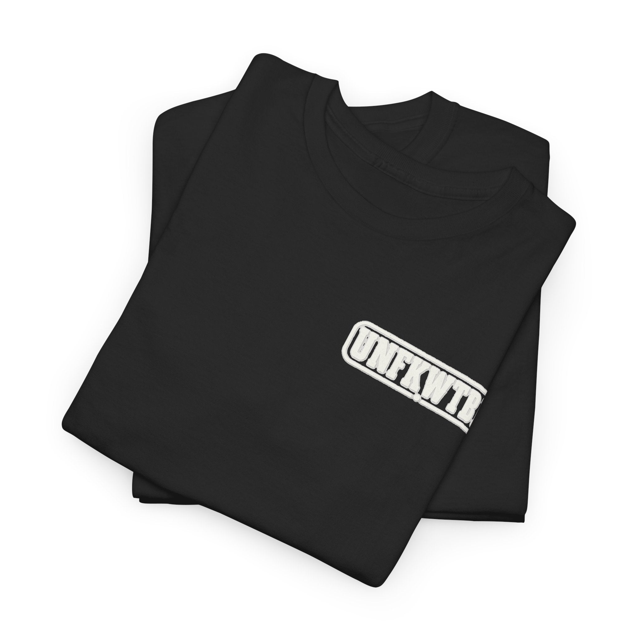 UNFKWTBL Eight Letters. Zero Apologies. Back-Print Tee