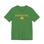 UNFKWTBL Shamrock Tee — St. Patrick’s Day Lucky Clover Graphic T-Shirt