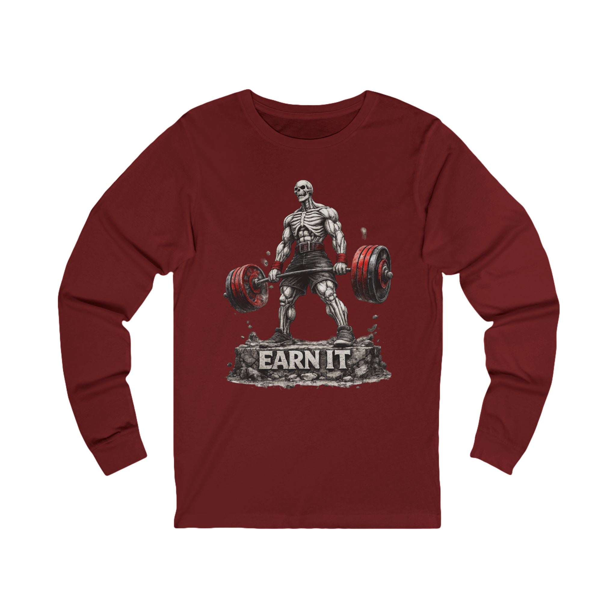 Earn It Deadlift Long Sleeve Tee — Motivational Weightlifting Shirt