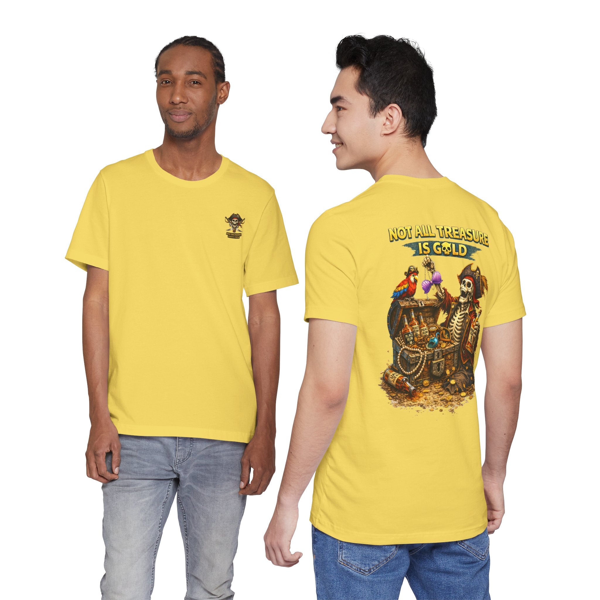 Pirate Skeleton "Not All Treasure Is Gold" T-Shirt