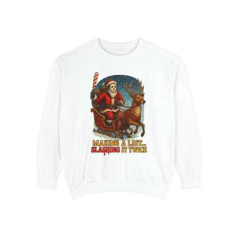 Funny Christmas Sweatshirt - Making a List, Slashing It Twice