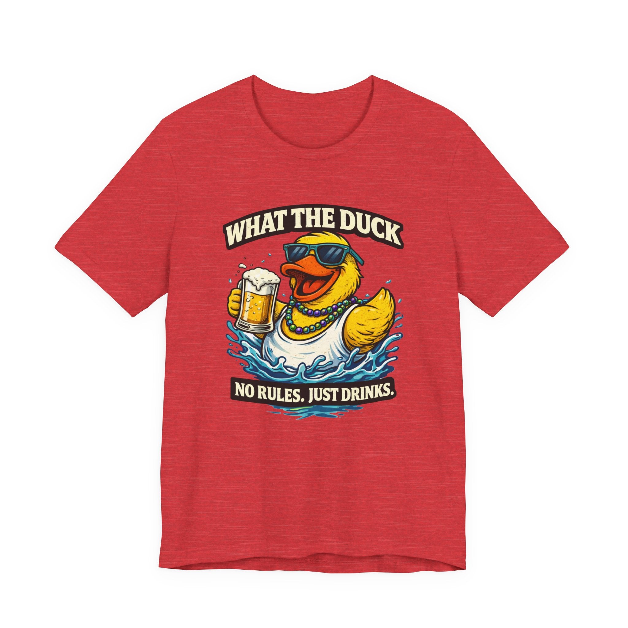 What The Duck Tee — 'No Rules, Just Drinks' Funny Beer Duck T-Shirt