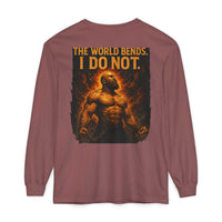The World Bends I Don’t unisex long sleeve t-shirt with garment-dyed cotton and ribbed cuffs