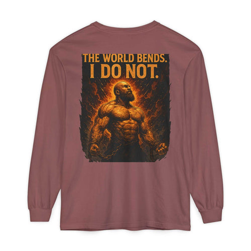 The World Bends I Don’t unisex long sleeve t-shirt with garment-dyed cotton and ribbed cuffs