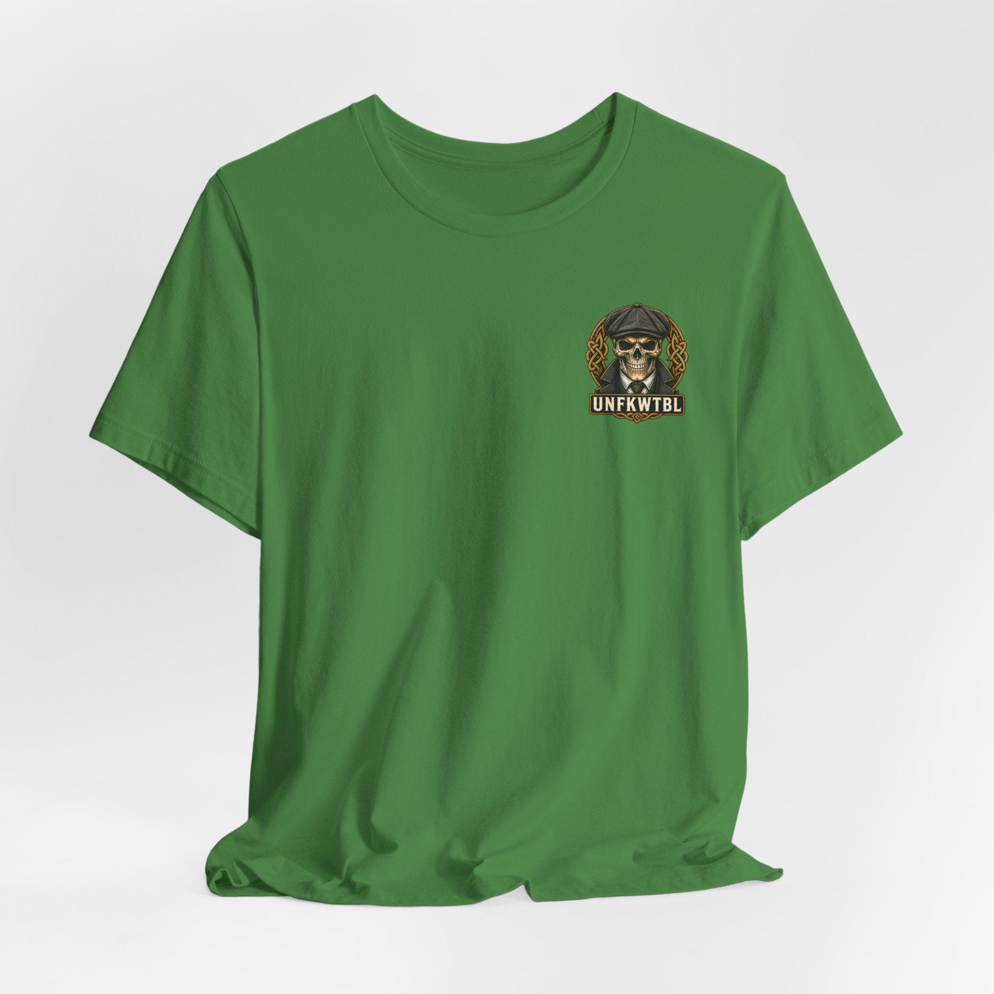 Irish by Blood. UNFKWTBL by Choice. Tee