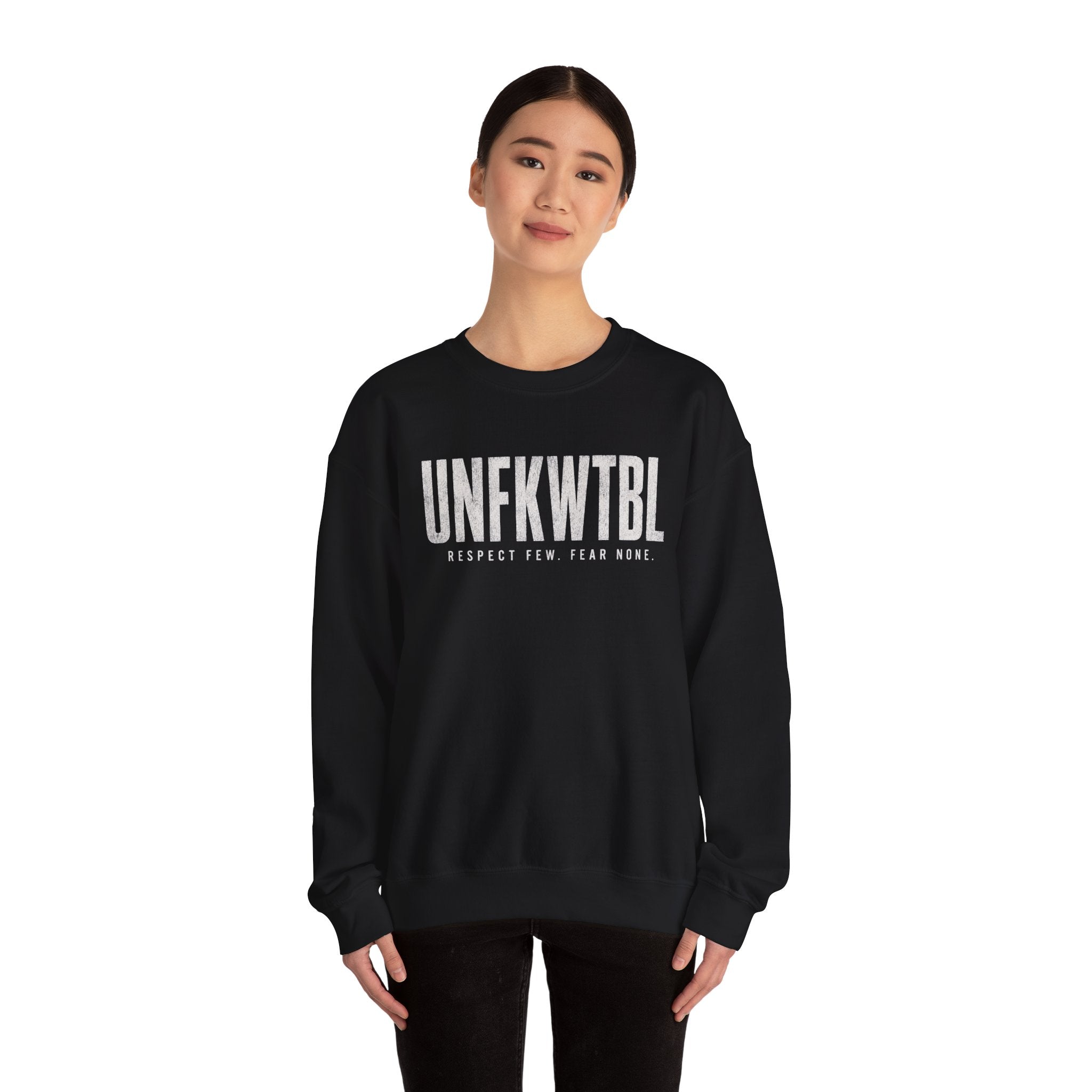UNFKWTBL Crewneck Sweatshirt — "Respect Few. Fear None." Streetwear Pullover