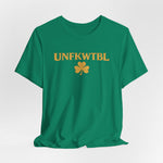 UNFKWTBL Shamrock Tee — St. Patrick’s Day Lucky Clover Graphic T-Shirt