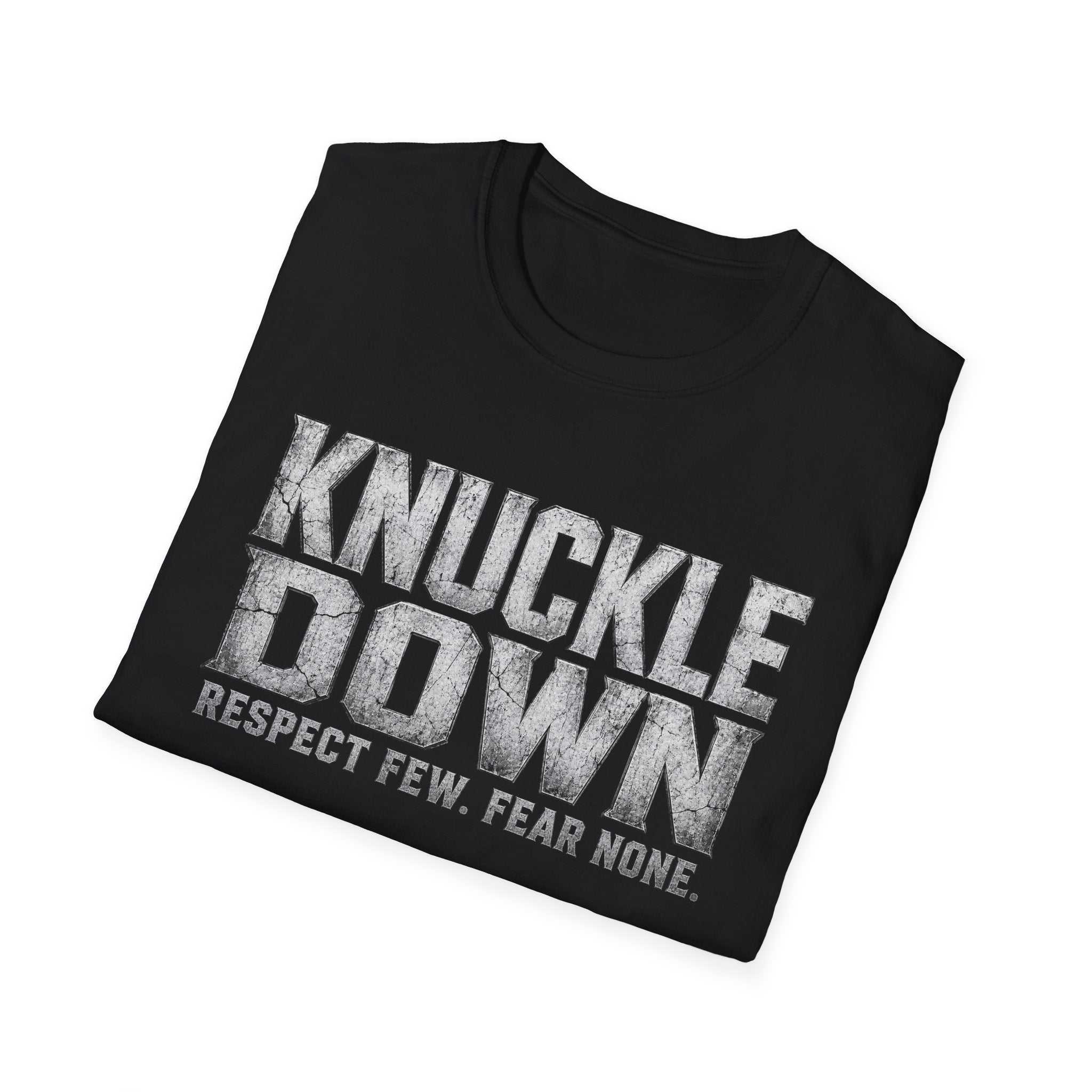 Knuckle Down Graphic T-Shirt — “Respect Few. Fear None.”