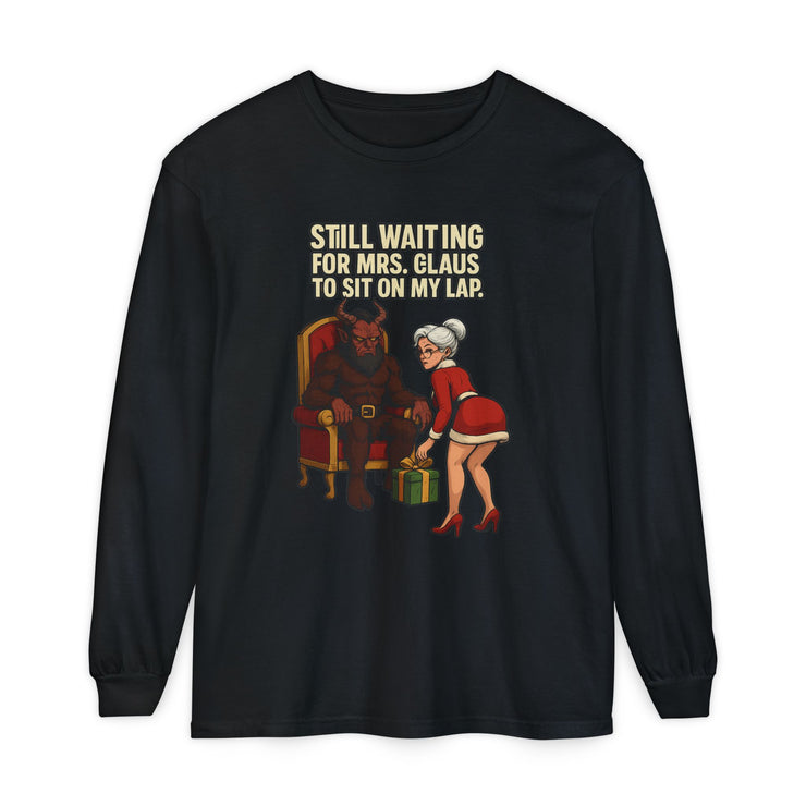 Funny Christmas Long Sleeve T-Shirt - "Still Waiting for Mrs. Claus"