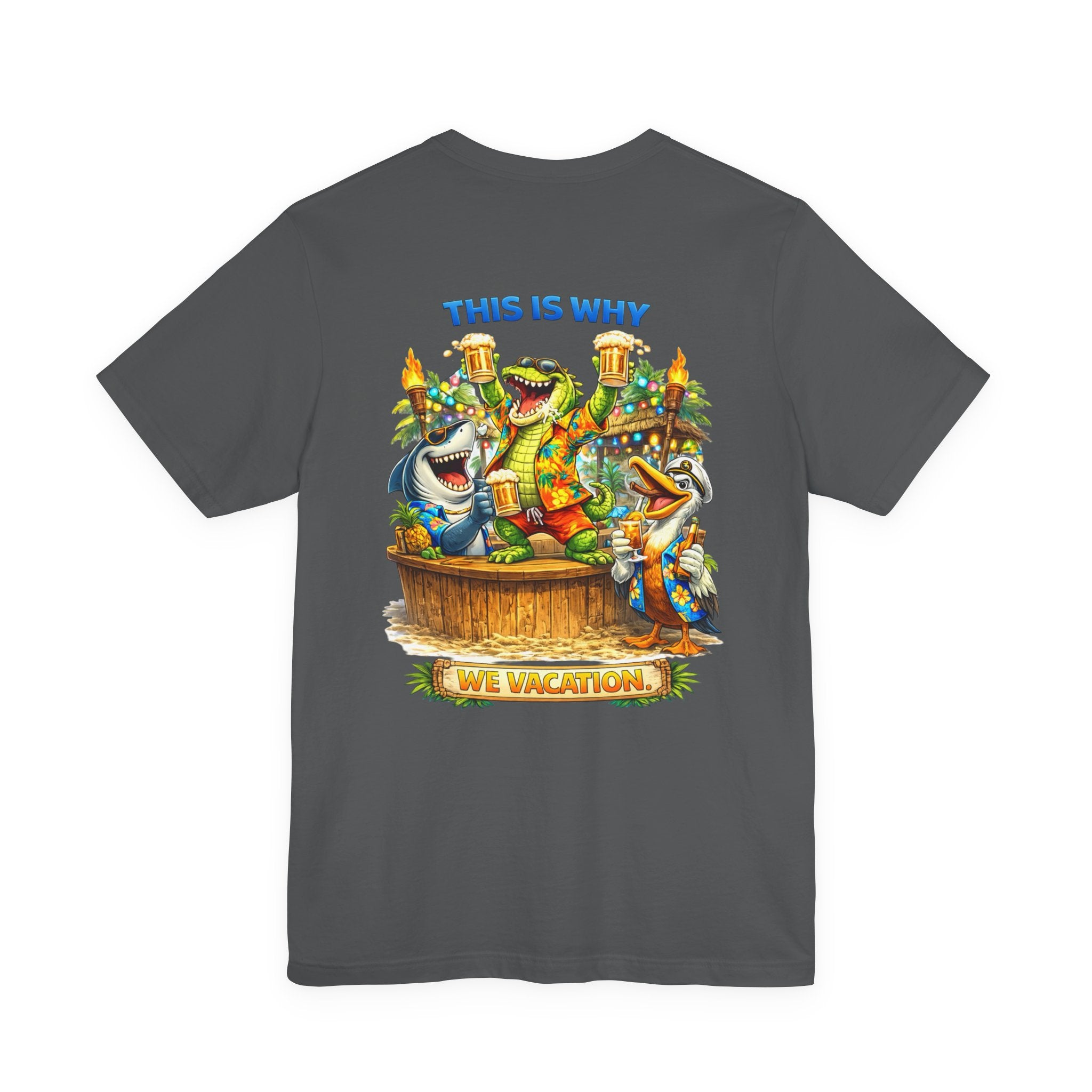 Vacation Party Tee — "This Is Why We Vacation" Tropical Shark & Gator Graphic Shirt