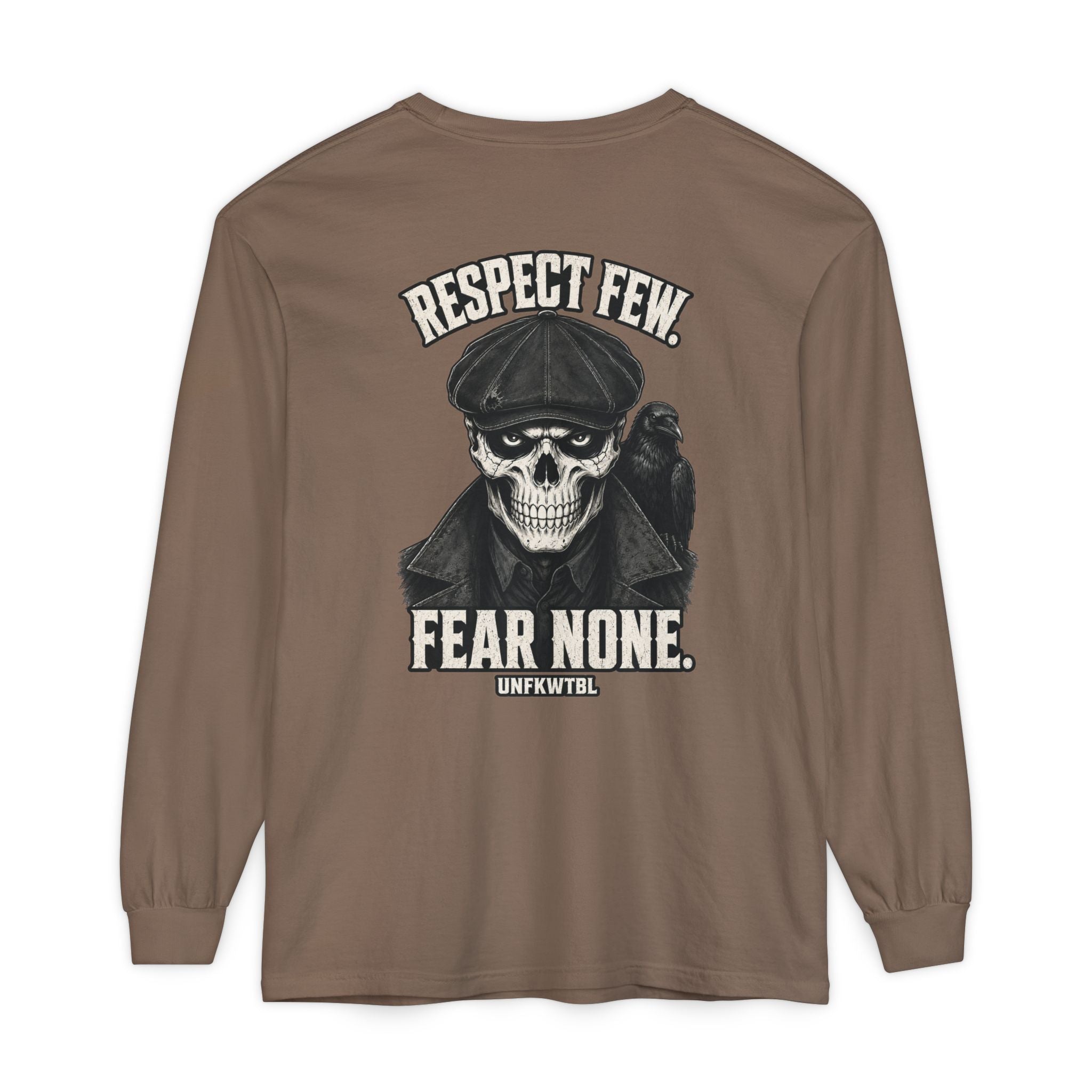 Respect Few Fear None Long Sleeve T-Shirt