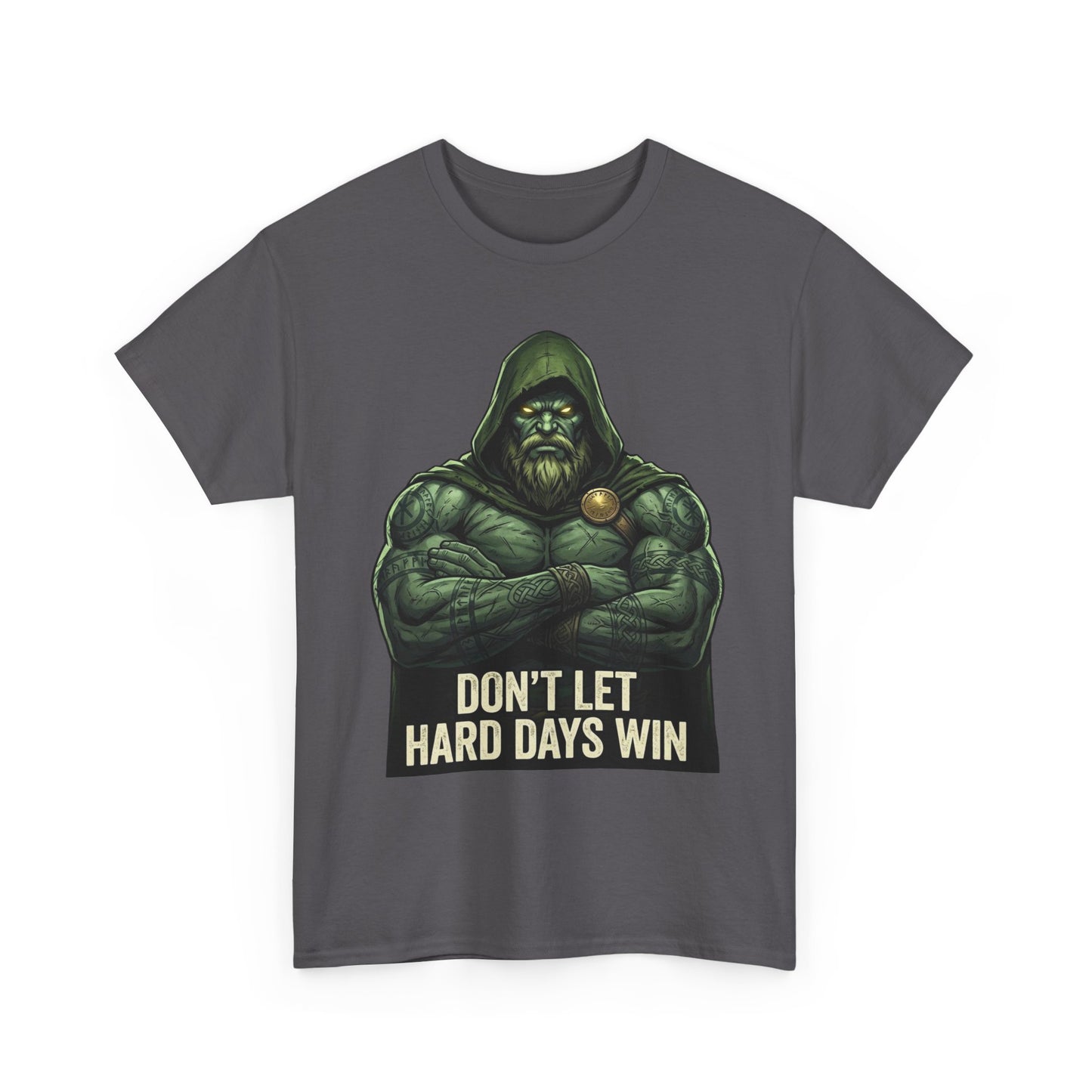 Don’t Let Hard Days Win Tee — UNFKWTBL Inspirational Beast Shirt