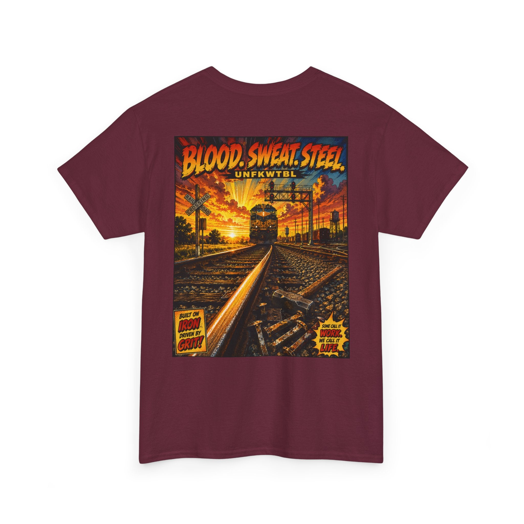 Vintage Railroad Tee — "Blood, Sweat, Steel" Graphic Train T-Shirt