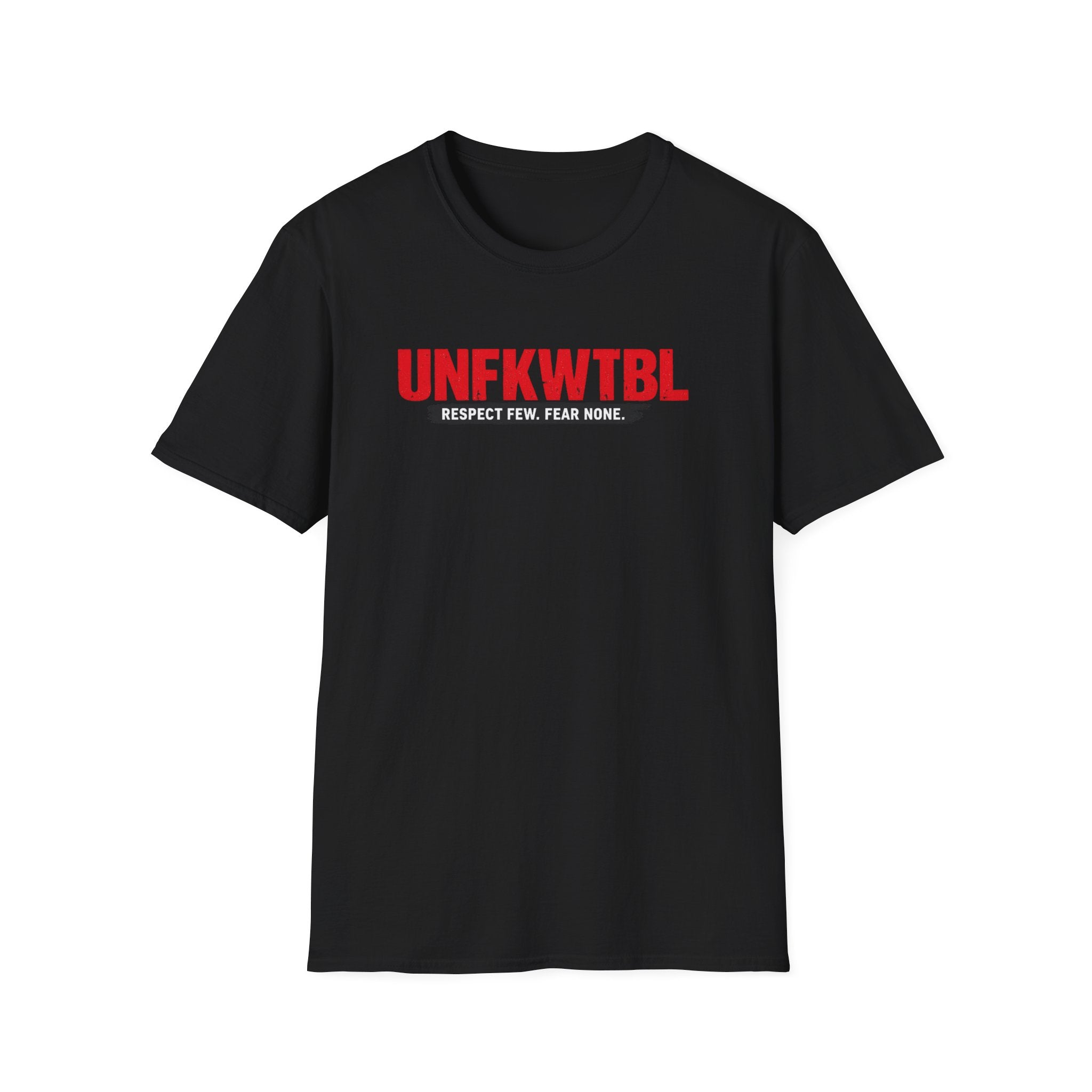 UNFKWTBL T-Shirt with distressed red "Respect Few. Fear None." graphic on lightweight cotton tee