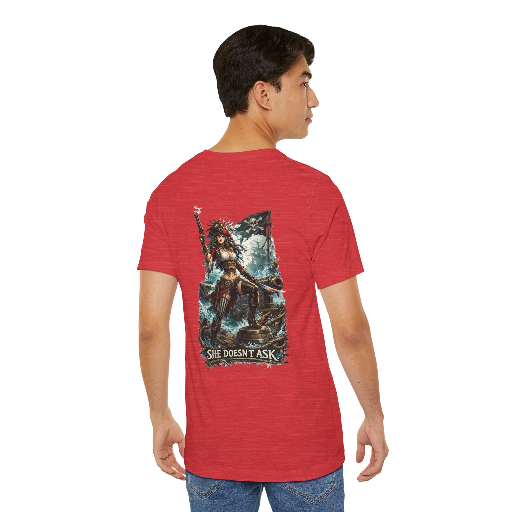 She Doesn't Ask Warrior Woman Graphic Tee — Fierce Pirate/Viking Adventure Shirt
