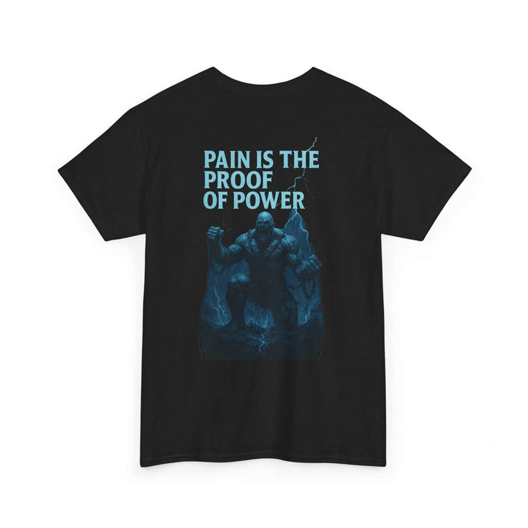 Black graphic tee with "Pain is the Proof of Power" text and muscular figure design