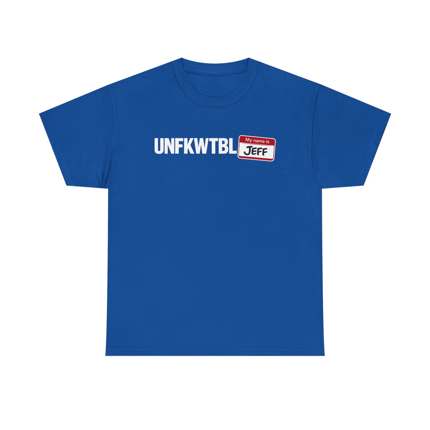 UNFKWTBL Logo "My Name Is Jeff" T-Shirt