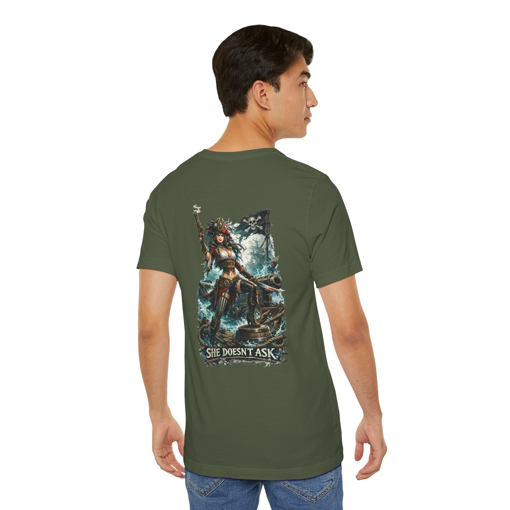 She Doesn't Ask Warrior Woman Graphic Tee — Fierce Pirate/Viking Adventure Shirt