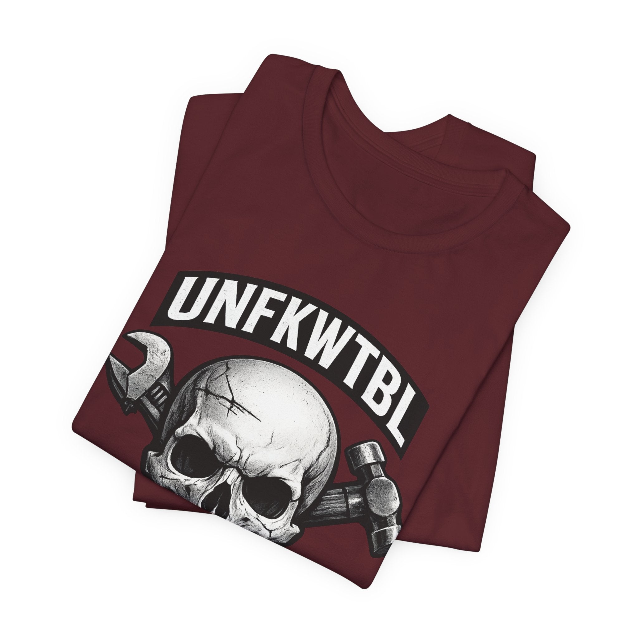 UNFKWTBL Skull Mechanics T-Shirt — "Built, Not Born"