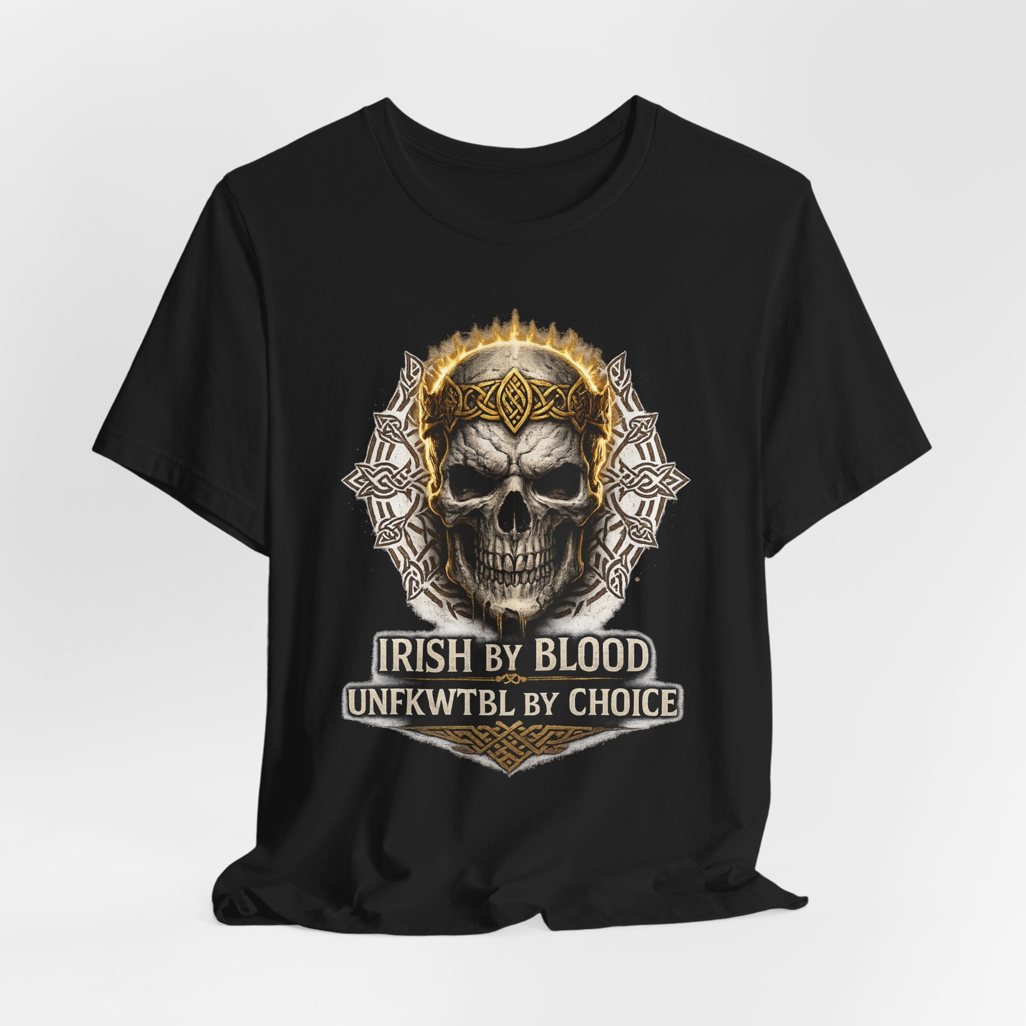 Skull Irish Tee — "Irish by Blood, Unfkwtbl by Choice" Graphic T-Shirt