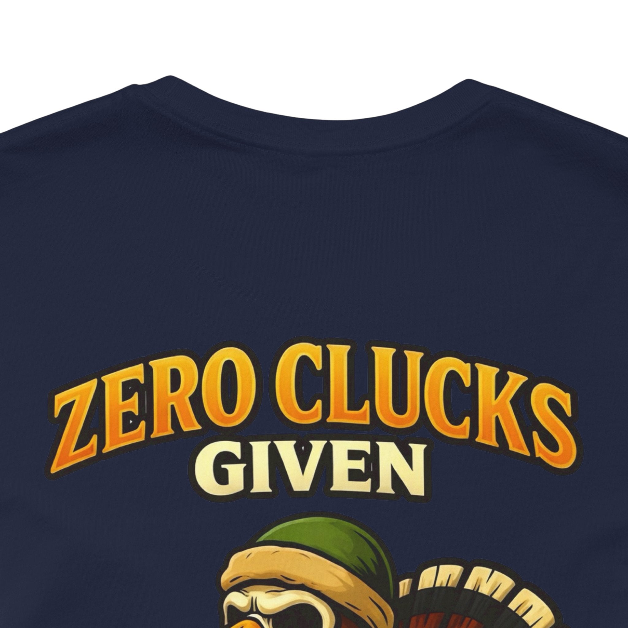 Turkey 'Zero Clucks Given' Graphic Tee – Funny Thanksgiving Shirt