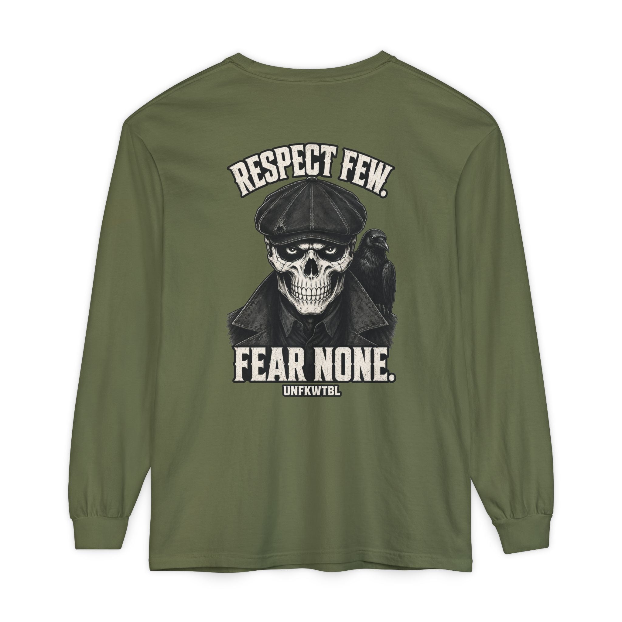 Respect Few Fear None Long Sleeve T-Shirt