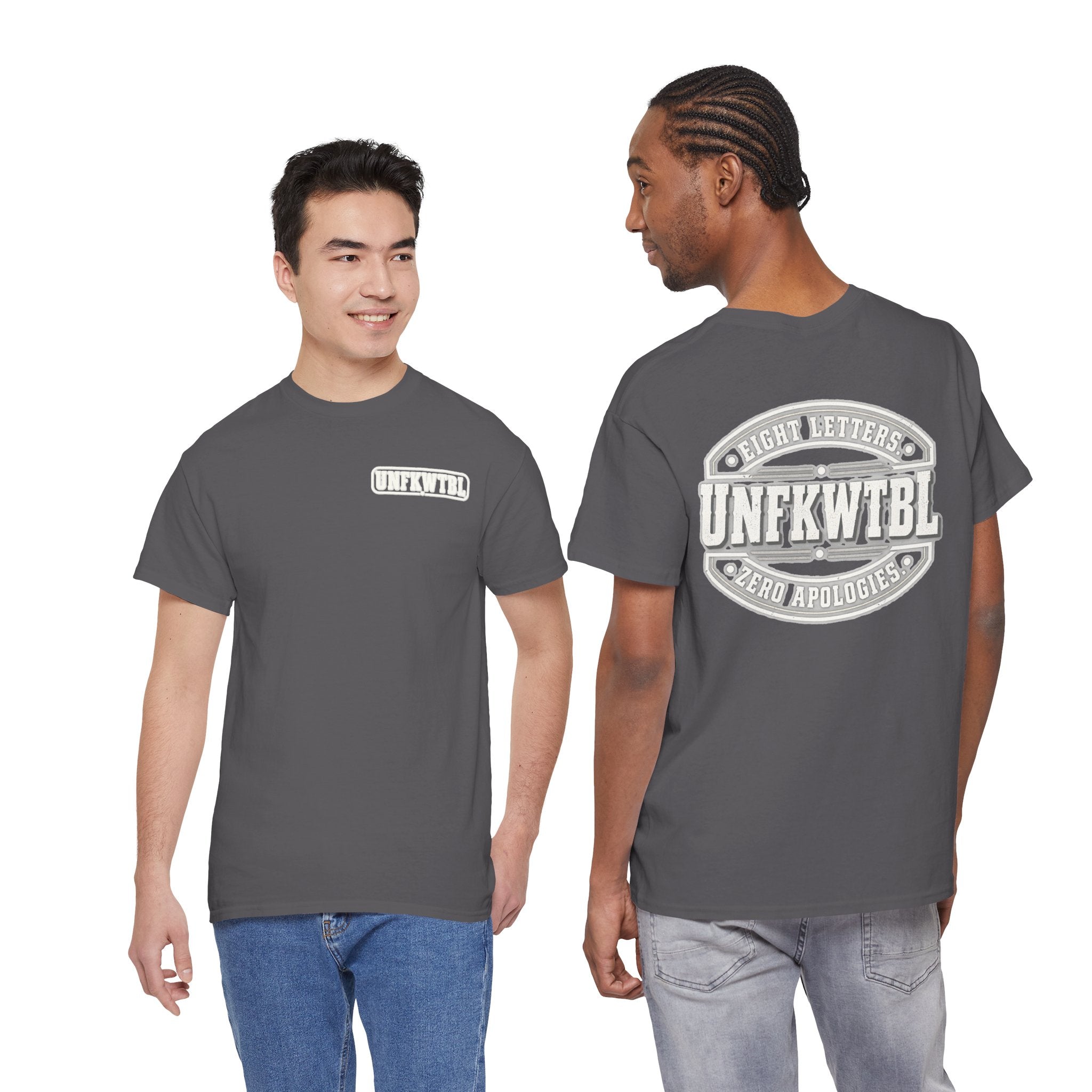 UNFKWTBL Eight Letters. Zero Apologies. Back-Print Tee