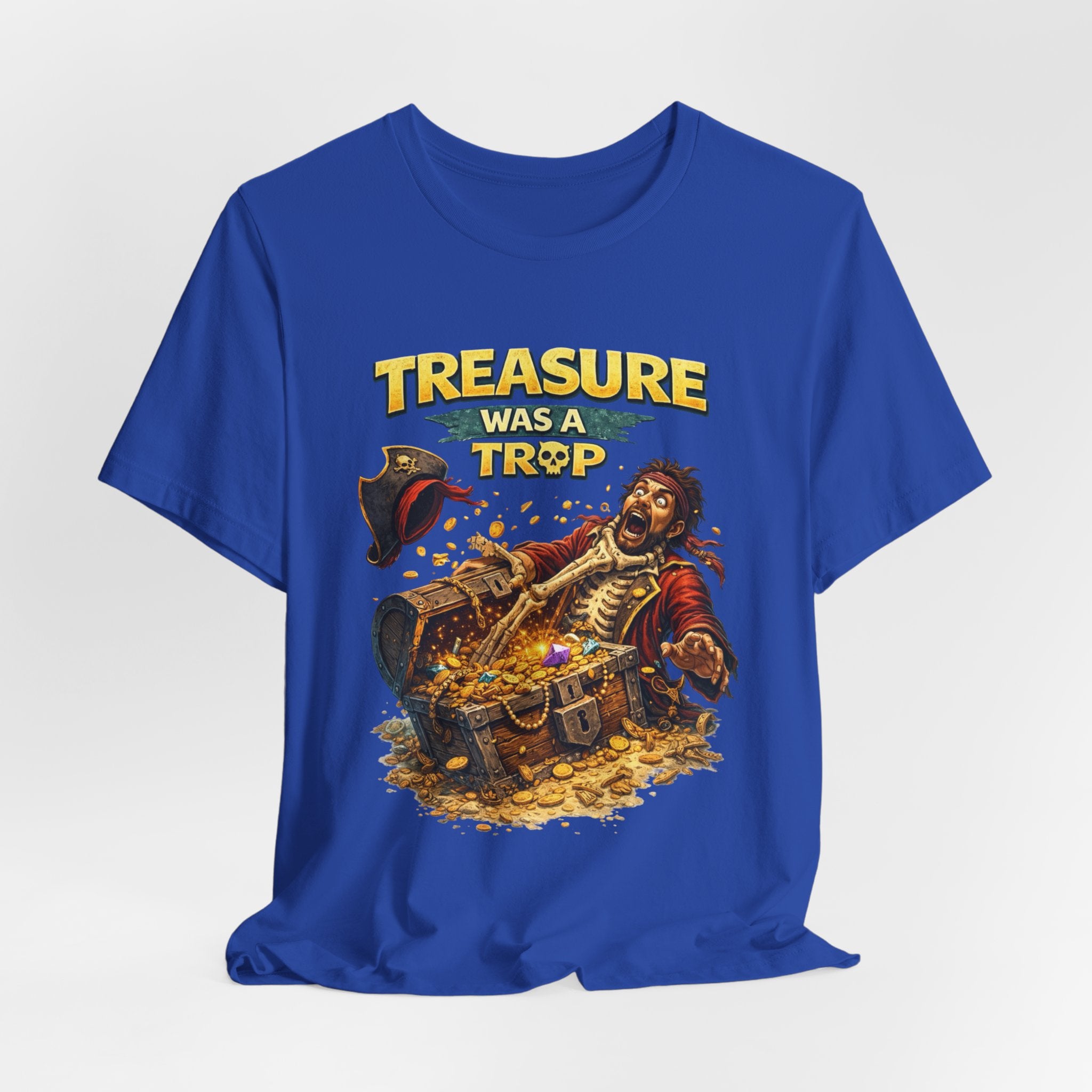 Pirate Treasure Tee — "Treasure Was a Trap" Graphic T-Shirt