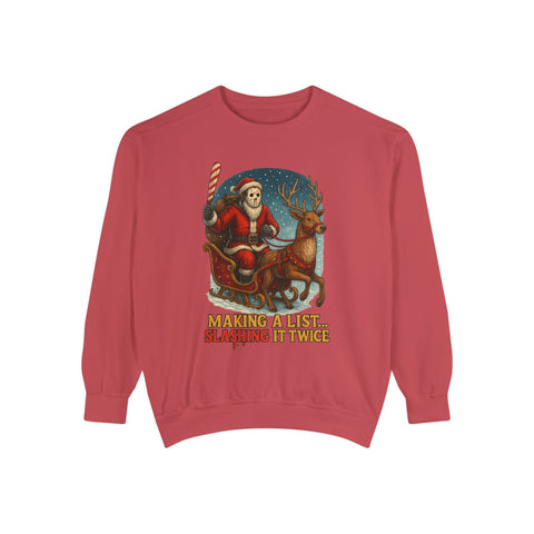 Funny Christmas Sweatshirt - Making a List, Slashing It Twice