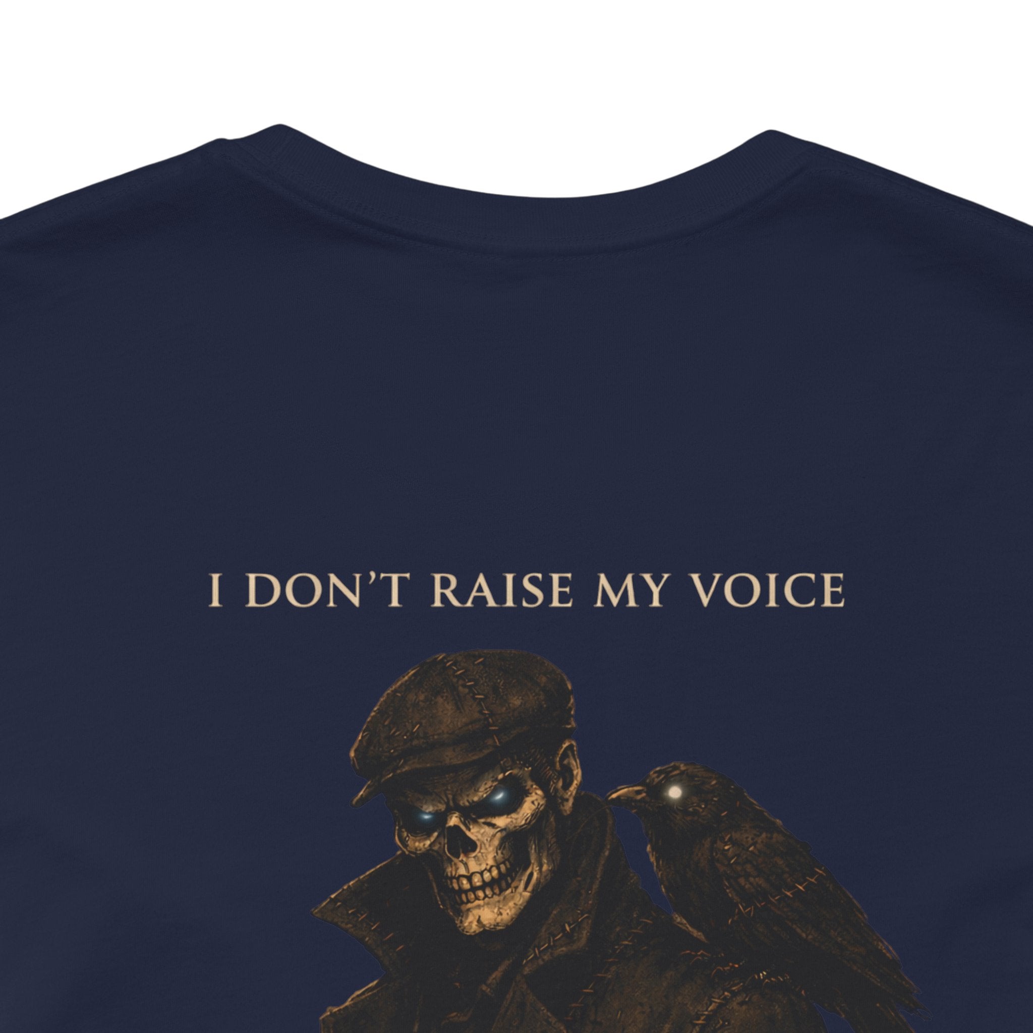 Consequences Graphic Tee — "I Don't Raise My Voice, I Raise Consequences"