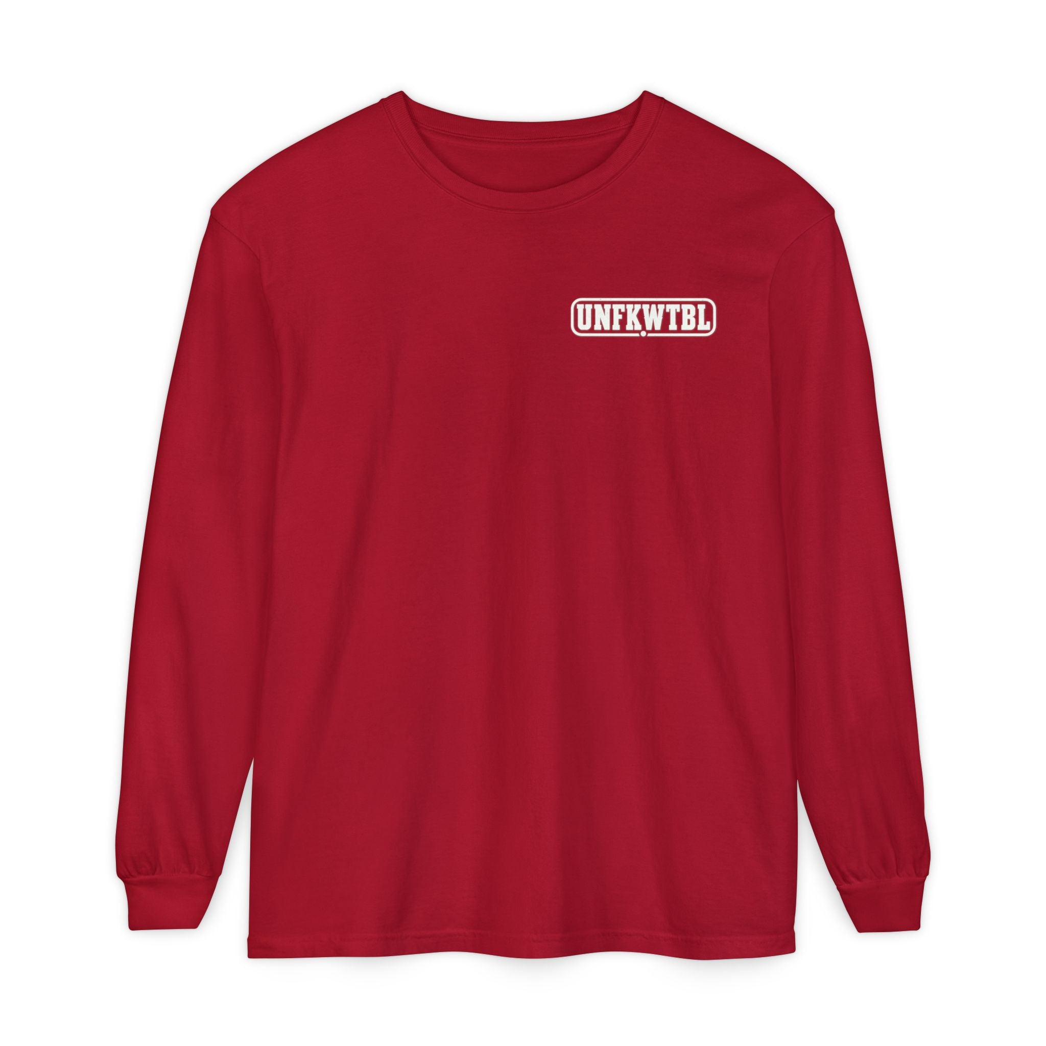 UNFKWTBL "Eight Letters, Zero Apologies" Long Sleeve Tee