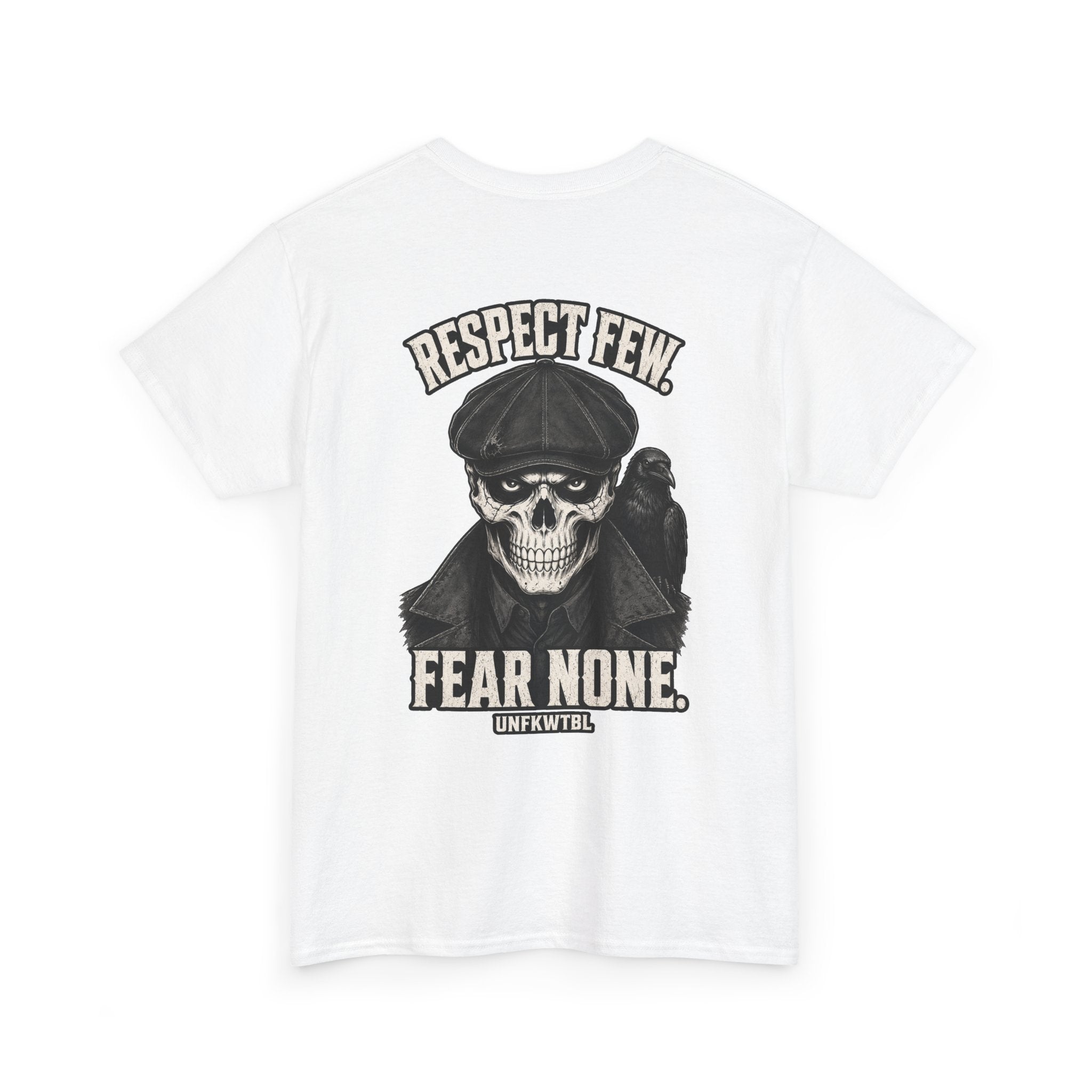 Respect Few. Fear None. Skull Tee