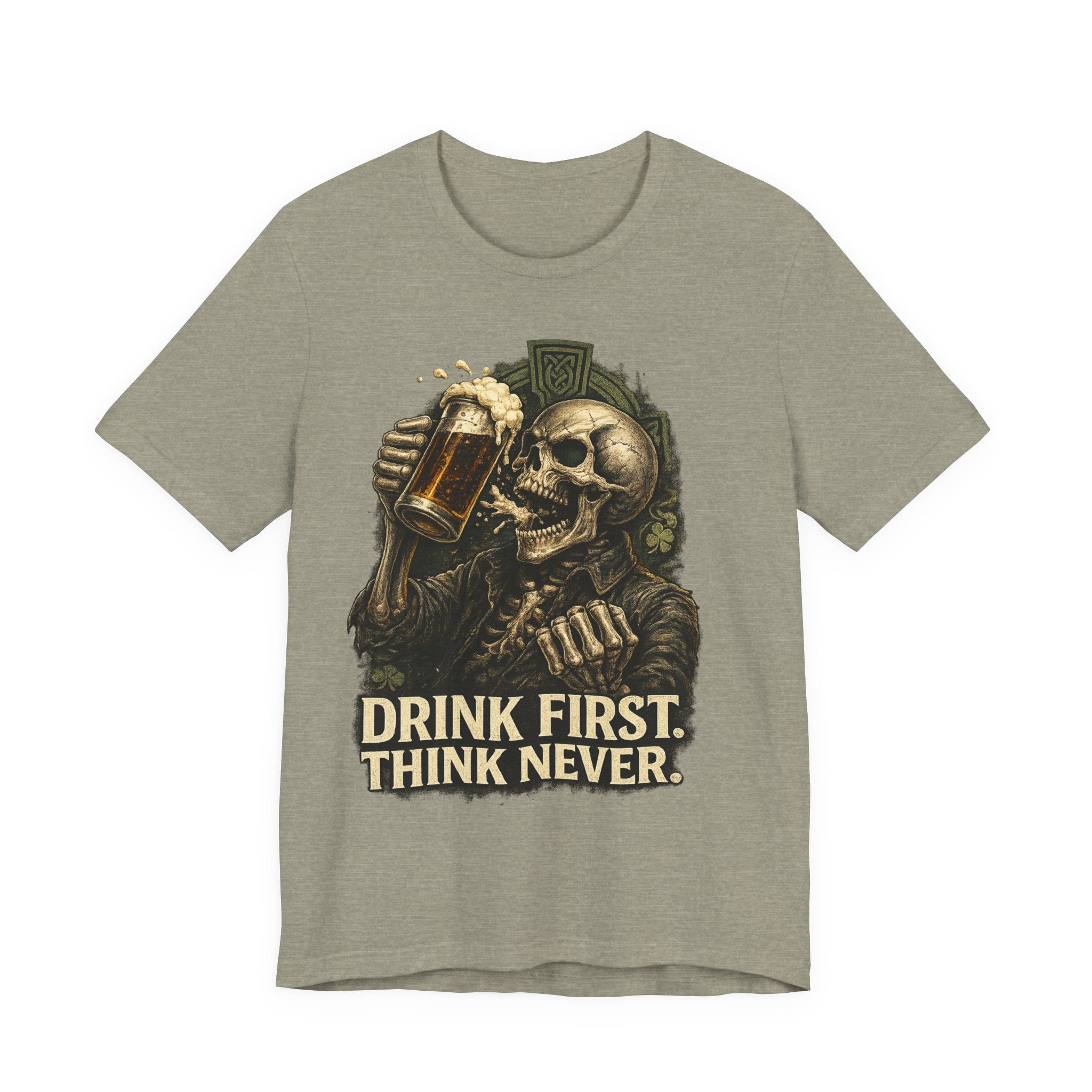 Drink First Think Never T-Shirt — Skull Beer Graphic Tee for Party & Bar Lovers