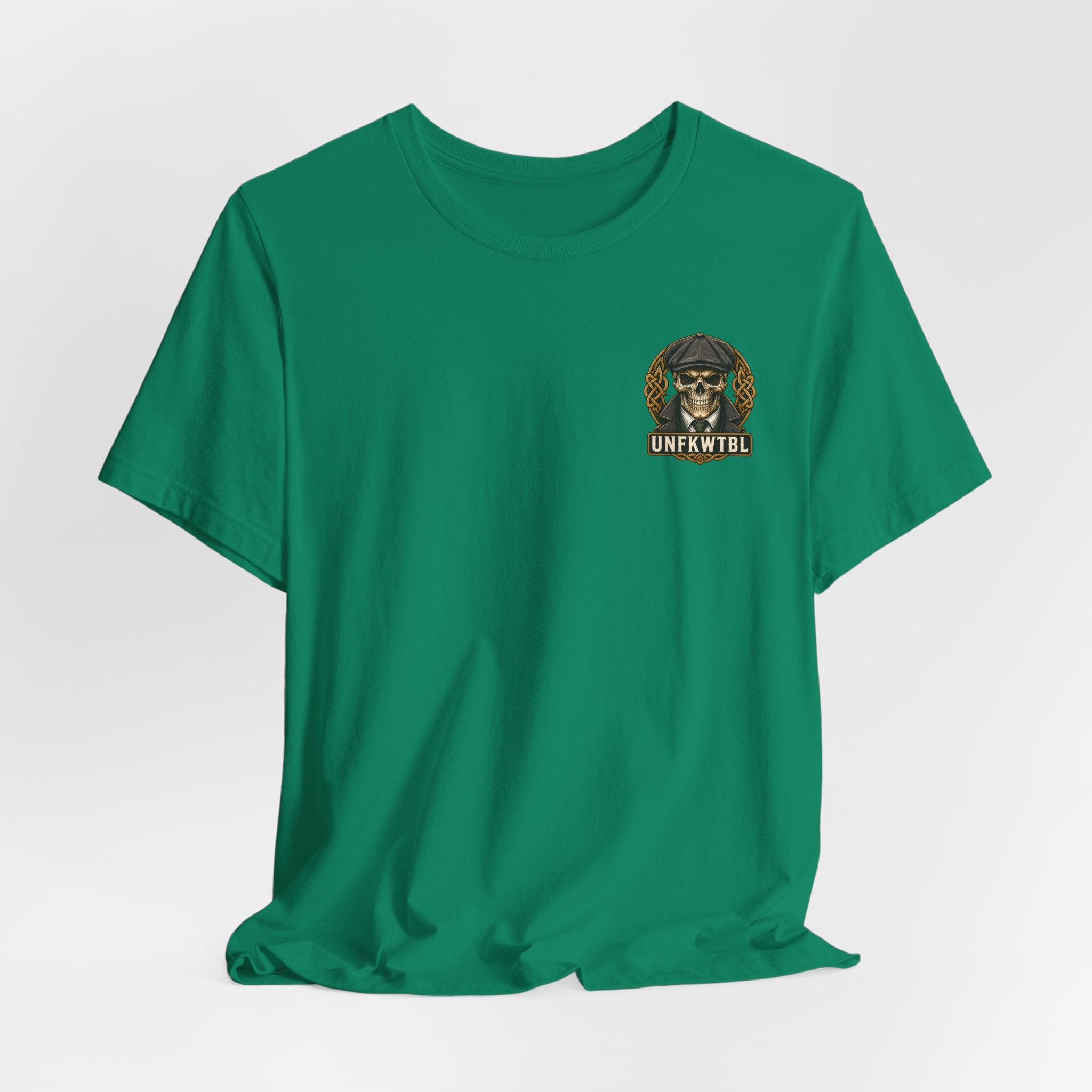 Irish by Blood. UNFKWTBL by Choice. Tee