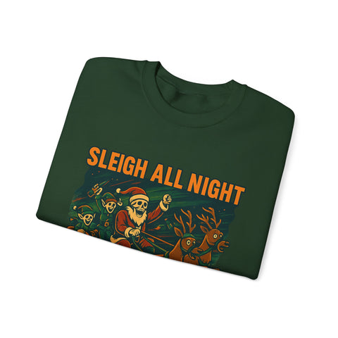 Crewneck Sweatshirt - Sleigh All Night and Bad Decisions