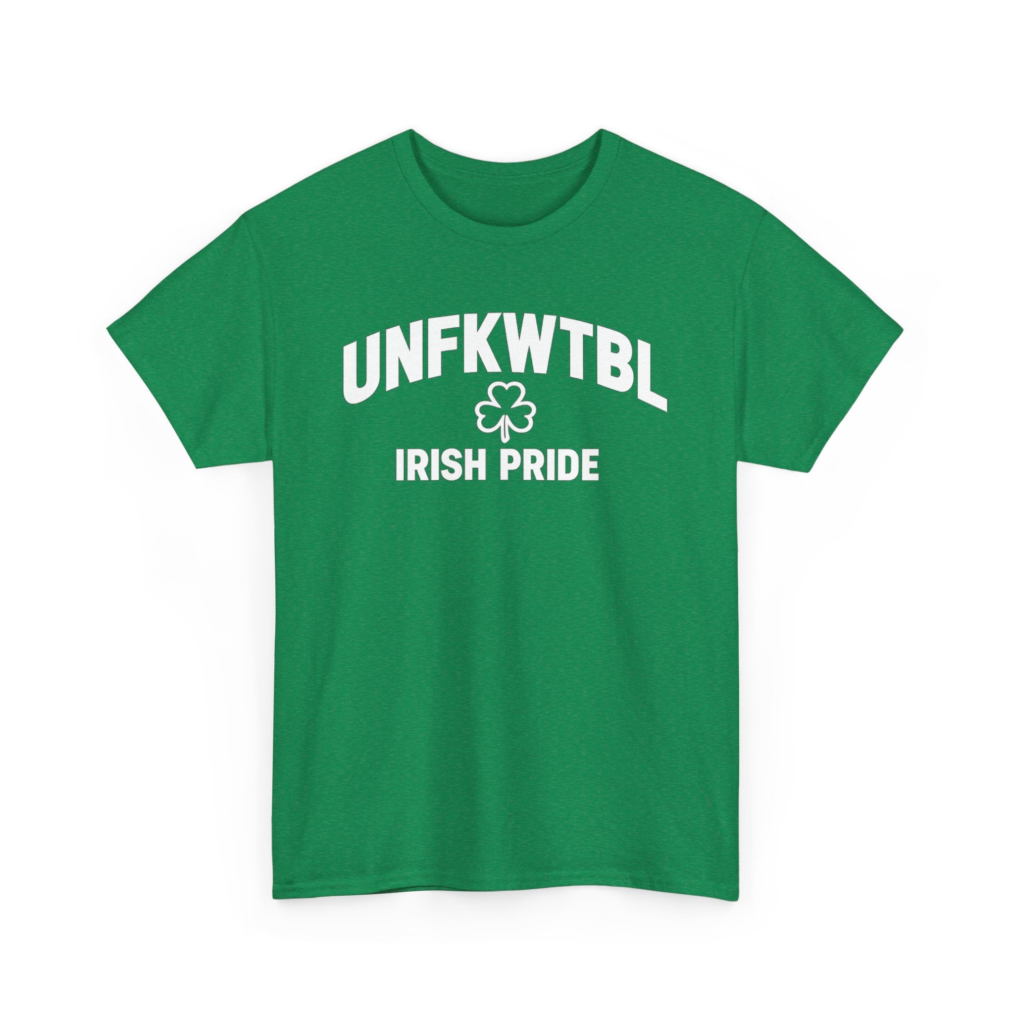 T-Shirt — UNFKWTBL Irish Pride Tee (Shamrock St. Patrick’s Day Shirt)