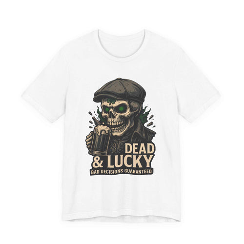 Dead & Lucky Skull Tee with grinning skull graphic and bad decisions slogan on lightweight cotton t-shirt