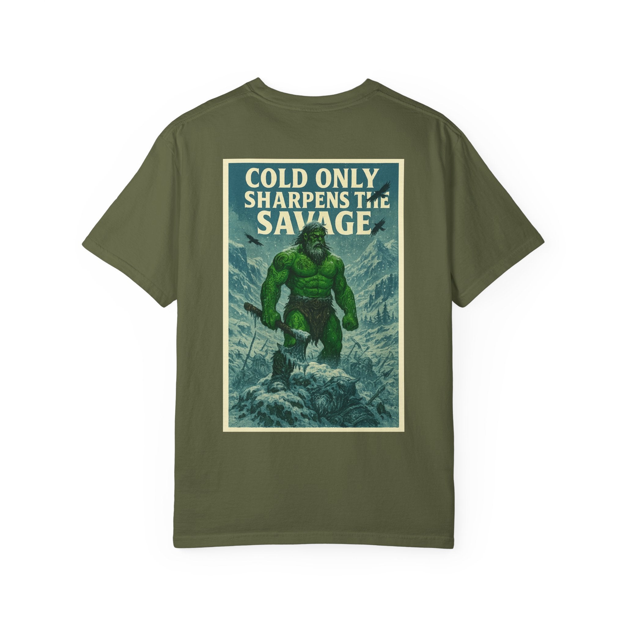 Olive green Savage Spirit Graphic T-Shirt with vintage-style savage warrior print and "Cold Only Sharpens The Savage" text on back, unisex casual tee.