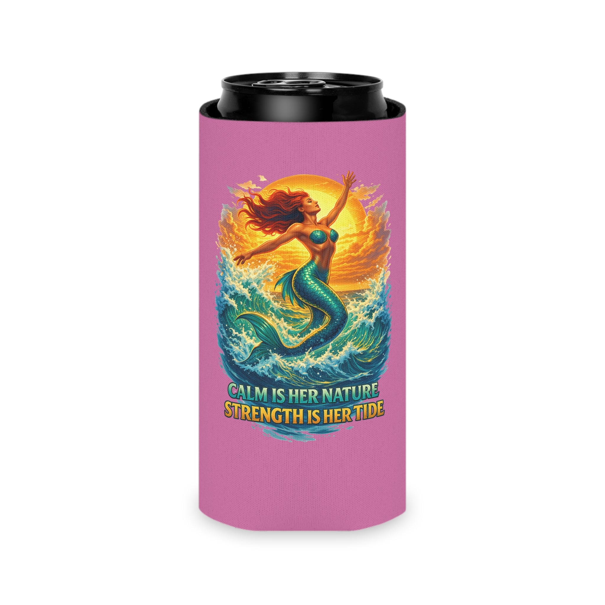 Can Cooler — Mermaid "Calm Is Her Nature, Strength Is Her Tide" & "Stay Cold" Beverage Koozie