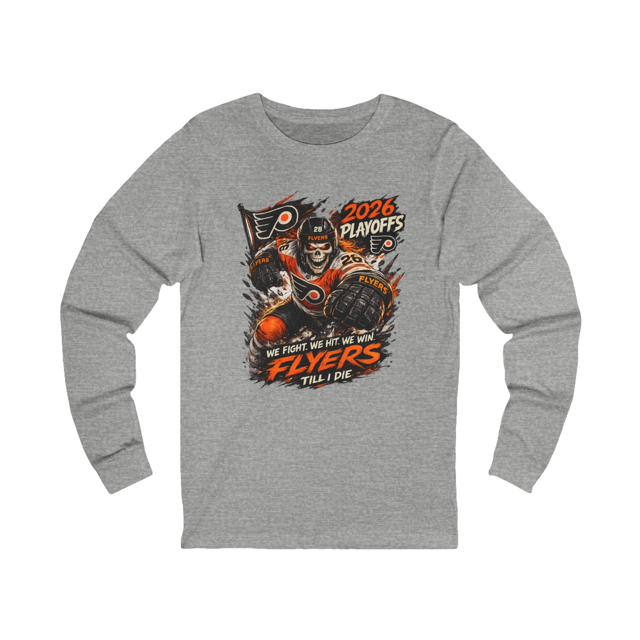 Flyers 2026 Playoffs Long Sleeve Tee — 'We Fight, We Hit, We Win' Hockey Fan Shirt