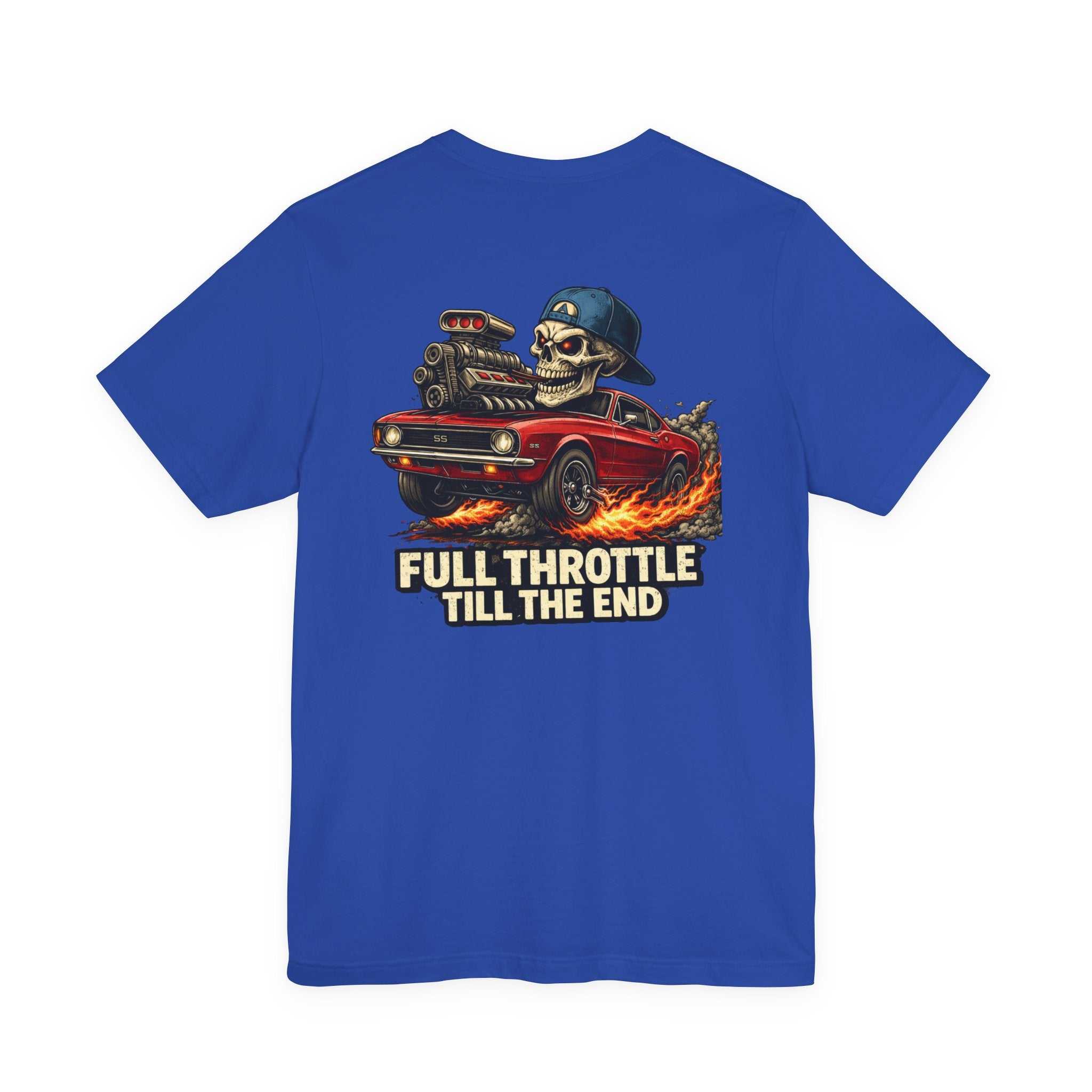 Full Throttle Till The End Tee — Skull Muscle Car Graphic T-Shirt