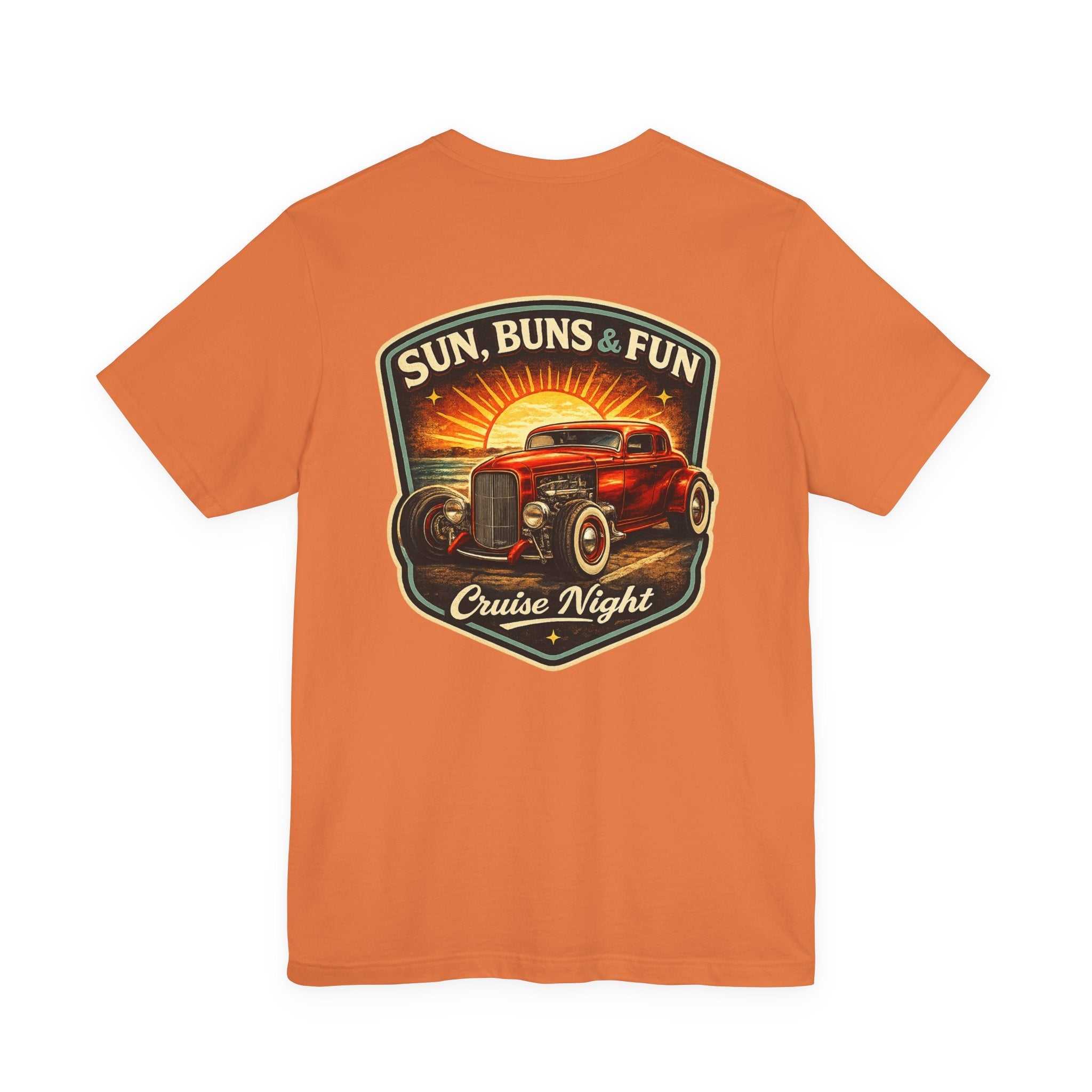 Cruise Night Hot Rod Tee — "Sun, Buns & Fun" Vintage Car T‑Shirt