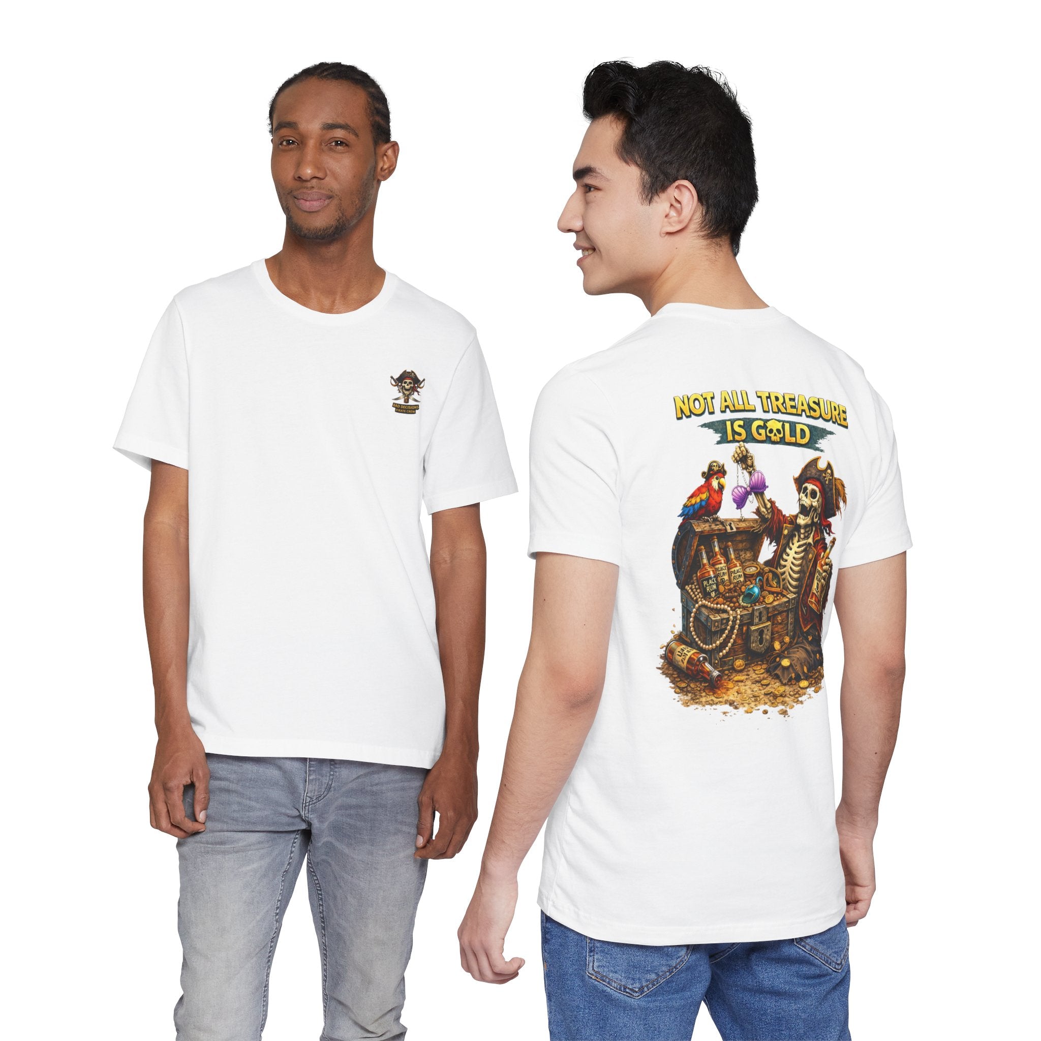 Pirate Skeleton "Not All Treasure Is Gold" T-Shirt